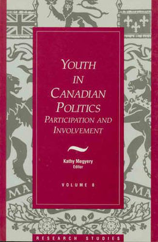Cover image for Youth in Canadian Politics: Volume 8 Participation and Involvement