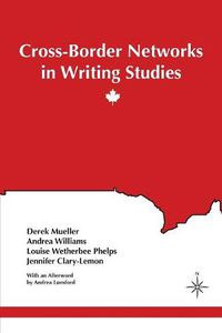 Cover image for Cross-Border Networks in Writing Studies