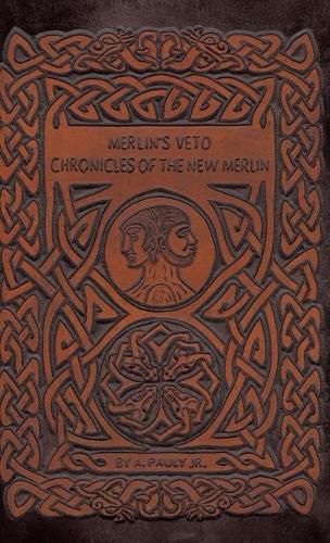 Merlin's Veto: Chronicles of the New Merlin