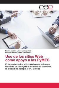 Cover image for Uso de los sitios Web como apoyo a las PyMES