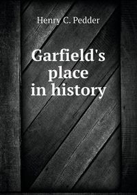 Cover image for Garfield's place in history