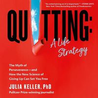 Cover image for Quitting: A Life Strategy