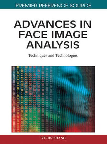 Cover image for Advances in Face Image Analysis: Techniques and Technologies