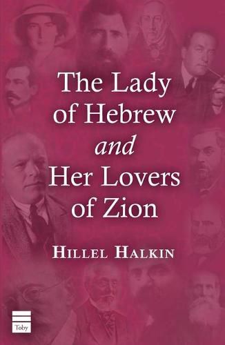 Cover image for The Lady of Hebrew and Her Lovers of Zion