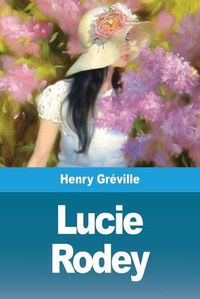 Cover image for Lucie Rodey