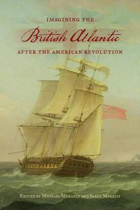 Cover image for Imagining the British Atlantic after the American Revolution