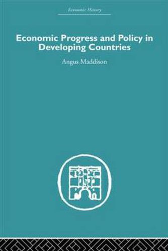 Cover image for Economic Progress and Policy in Developing Countries