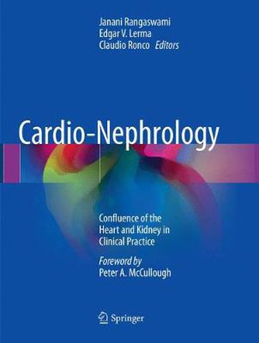 Cardio-Nephrology: Confluence of the Heart and Kidney in Clinical Practice