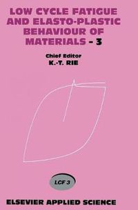 Cover image for Low Cycle Fatigue and Elasto-Plastic Behaviour of Materials-3: Volume 3