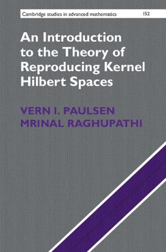 Cover image for An Introduction to the Theory of Reproducing Kernel Hilbert Spaces