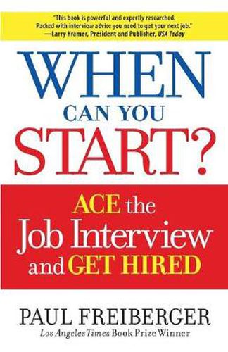 Cover image for When Can You Start?: How to Ace the Interview and Win the Job