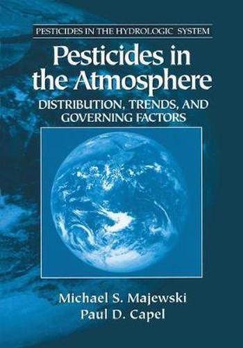 Pesticides in the Atmosphere: Distribution, Trends, and Governing Factors