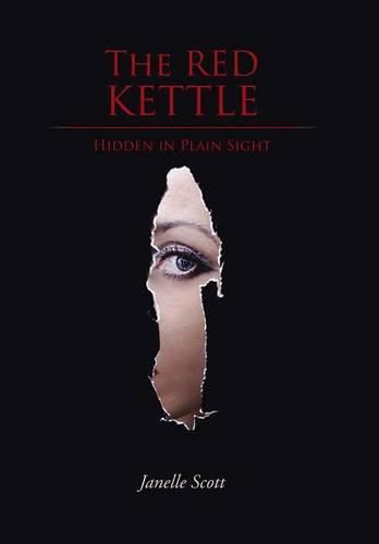 Cover image for The Red Kettle: Hidden in Plain Sight