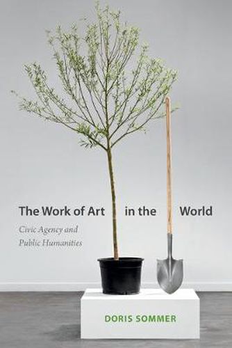 Cover image for The Work of Art in the World: Civic Agency and Public Humanities