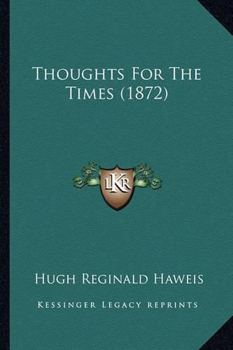 Thoughts for the Times (1872)