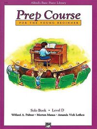 Cover image for Alfred's Basic Piano Library Prep Course Solo D