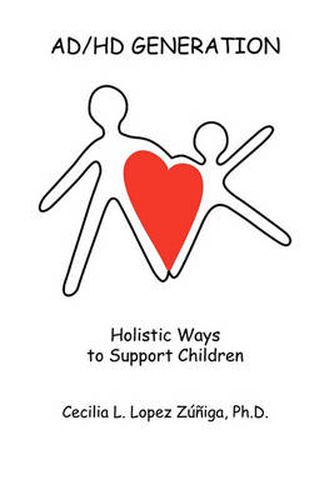 Cover image for Ad/HD Generation: Holistic Ways to Support Children