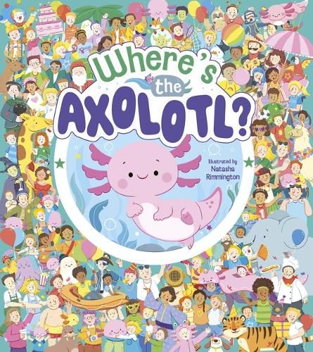 Cover image for Where's the Axolotl?