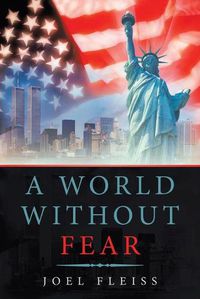 Cover image for A World Without Fear