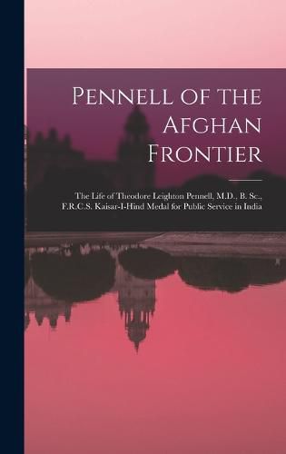Cover image for Pennell of the Afghan Frontier