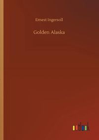 Cover image for Golden Alaska