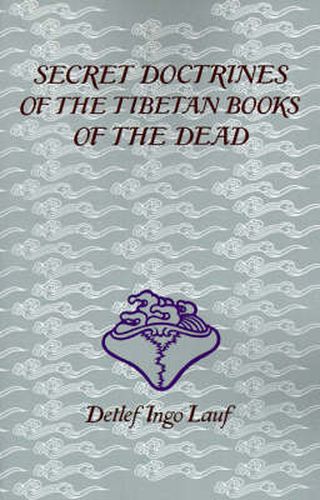 Cover image for Secret Doctrines of the Tibetan Book of Dead
