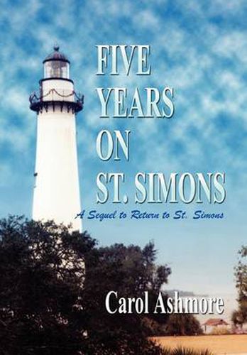 Cover image for Five Years on St. Simons: A Sequel to Return to St. Simons