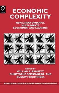 Cover image for Economic Complexity: Non-Linear Dynamics, Multi-Agents Economies, and Learning