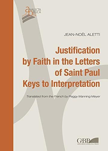 Cover image for Justification by Faith in the Letters of Saint Paul. Keys to Interpretation