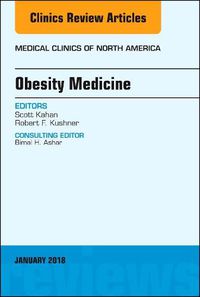 Cover image for Obesity Medicine, An Issue of Medical Clinics of North America