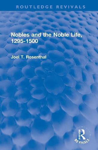 Cover image for Nobles and the Noble Life, 1295-1500