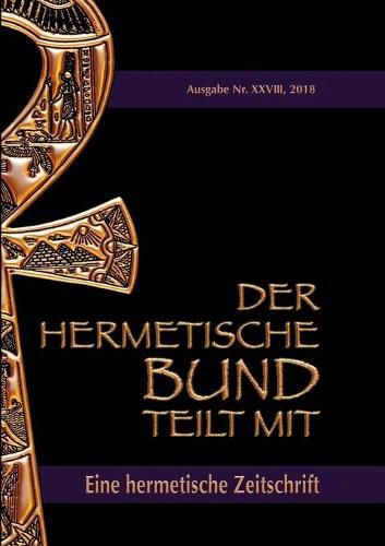 Der hermetische Bund teilt mit: 28: Hermetische Zeitschrift