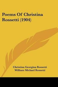 Cover image for Poems of Christina Rossetti (1904)