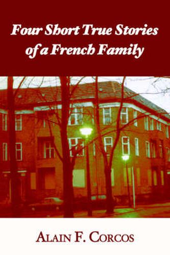 Cover image for Four Short True Stories of a French Family