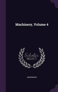 Cover image for Machinery, Volume 4