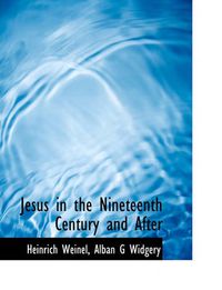 Cover image for Jesus in the Nineteenth Century and After