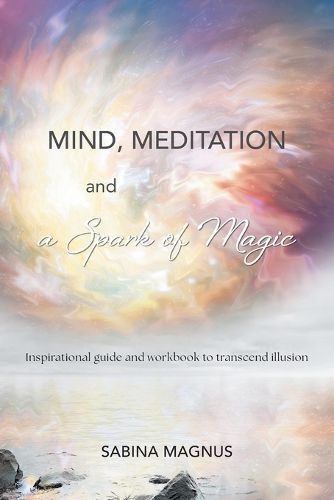 Cover image for Mind, Meditation and a Spark of Magic