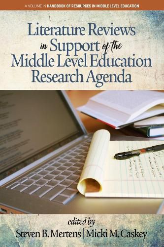 Cover image for Literature Reviews in Support of the Middle Level Education Research Agenda