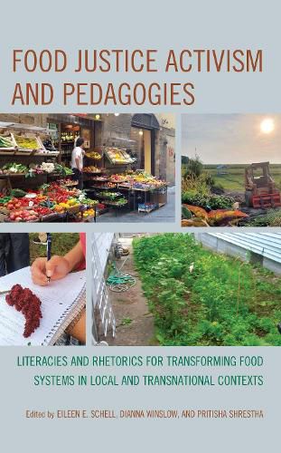 Food Justice Activism and Pedagogies