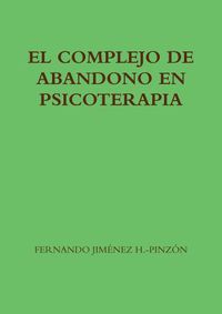 Cover image for EL Complejo De Abandono En Psicoterapia