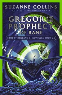 Cover image for Gregor and the Prophecy of Bane