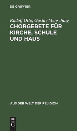 Chorgebete Fur Kirche, Schule Und Haus: Mit Einem Nachtrag