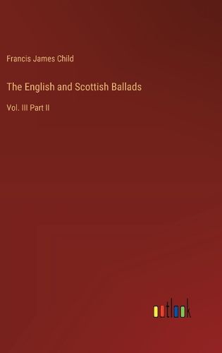 Cover image for The English and Scottish Ballads