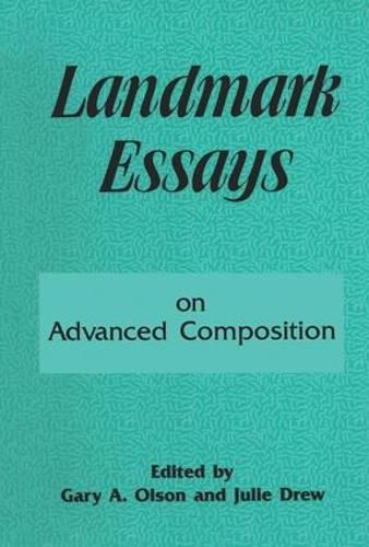 Landmark Essays on Advanced Composition: Volume 10