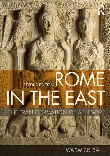 Cover image for Rome in the East: The Transformation of an Empire