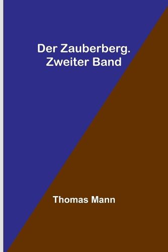 Cover image for Der Zauberberg. Zweiter Band