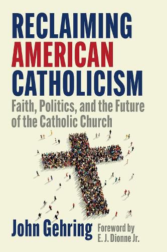 Cover image for Reclaiming American Catholicism