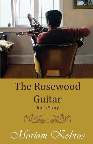 Cover image for The Rosewood Guitar, Jon's Story