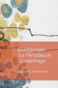 Cover image for Erwagungen Zur Pentateuch Quellenfrage