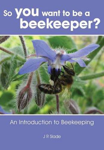 So you want to be a beekeeper?